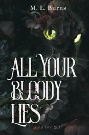All Your Bloody Lies: Succubus x Vampire Enemies-to-Lovers Dark Romance Duet (Book 1) (The Filthy Duet) cover image