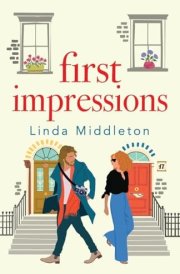 First Impressions The Utterly Heart-warming Romance of Second Chances cover image