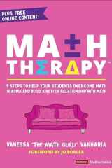 Math Therapy 5 Steps to Help Your Students Overcome Math Trauma and Build a Better Relationship with Math cover image