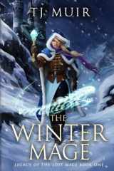 The Winter Mage (Legacy or the Lost Mage) cover image