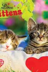 I Love Kittens | 2025 12 x 24 Inch Monthly Square Wall Calendar | Plastic-Free | BrownTrout | Animals Cats Feline cover image