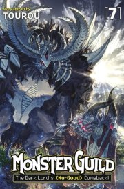 Monster Guild: The Dark Lord's (No-Good) Comeback! Vol. 7 cover image