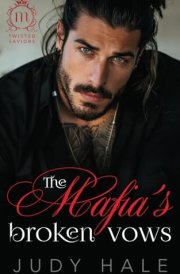 The Mafia's Broken Vows: An Off Limits, Dark Mafia Romance (Twisted Saviors) cover image