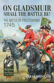On Gladsmuir Shall the Battle Be! The Battle of Prestonpans 1745 cover image