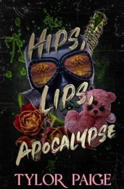 Hips, Lips, Apocalypse: A dark dystopian horror romance (Final Ghouls) cover image