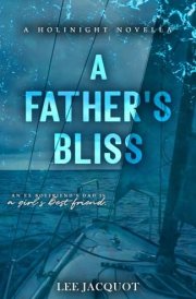 A Father's Bliss (A Holinight Novella) cover image