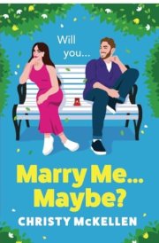 Marry Me...Maybe? cover image