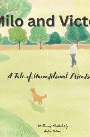Milo and Victor: A tale of Unconditional Friendship cover image