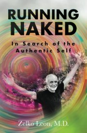 Running Naked - In Search of the Authentic Self cover image