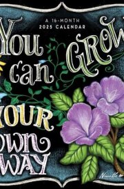 You Can Grow Your Own Way | 2025 7 x 14 Inch Monthly Mini Wall Calendar | Featuring the Artwork of Ninette Parisi | Hopper Studios | Artworks Painters Paintings Illustration cover image
