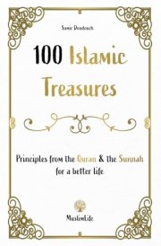 100 Islamic Treasures : Principles from the Quran and the Sunnah for a Better Life cover image