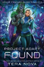 Found: A Space Fantasy Alien Romance (Book 1) (Project: Adapt) cover image