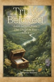 Truly Beloved Love Letters from the Christ in You cover image