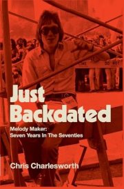Just Backdated - Melody Maker Seven Years In The Seventies cover image
