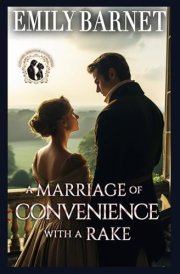 A Marriage of Convenience with a Rake: A Historical Regency Romance Novel (Love’s Gentle Manners) cover image