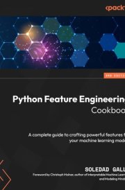Python Feature Engineering Cookbook: A complete guide to crafting powerful features for your machine learning models cover image