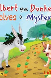 Albert the Donkey Solves a Mystery cover image
