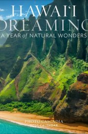 Hawai'i Dreaming Wall Calendar 2025: A Year of Natural Wonders cover image