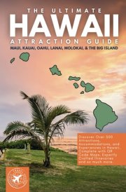 The Ultimate Hawaii Islands Attraction Guide: Exploring Maui, Kauai, Oahu, Lanai, Molokai, and the Big Island (Grey Edition) cover image