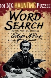 Literature Word Search: Explore Unique Word Search Book for Adults and Unlock Interesting Words From the Challenging and Captivating Worlds within Edgar Allan Poe's Writings cover image