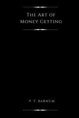 The Art of Money Getting (Illustrated) cover image