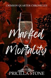 Marked Mortality (Crimson Quarter Chronicles) cover image