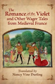 The Romance of the Violet and Other Wager Tales from Medieval France cover image