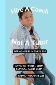 Hire A Coach, Not A Tutor For ADHDers In Their 20s cover image