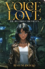 Voice of Love: THE BLUEBIRD CHRONICLES cover image