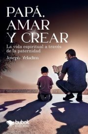 Papá, amar y crear cover image