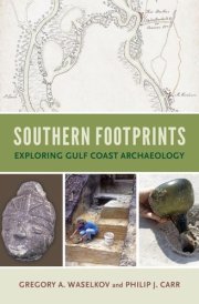 Southern Footprints Exploring Gulf Coast Archaeology cover image