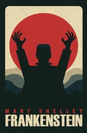 Frankenstein by Mary Shelley: The Original Classic 1818 Edition - A Masterpiece of Gothic Literature cover image