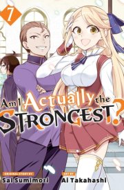 Am I Actually the Strongest? 7 (Manga) cover image