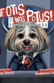 If Otis Was POTUS! cover image