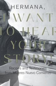 Hermana, I Want to Hear Your Story! Recipes and Testimonies from Mujeres Nuevo Comienzo cover image