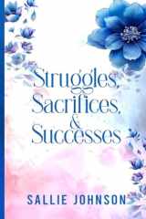 Struggles, Sacrifices, and Successes cover image