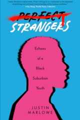 Perfect Strangers Echoes of a Black Suburban Youth cover image