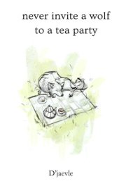 never invite a wolf to a tea party cover image