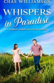 Whispers in Paradise: A Women's Christian Fiction Novel (The Paradise Series) cover image