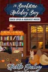 The Bookstore at Holiday Bay Once Upon a Harvest Moon cover image