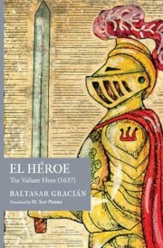 El Héroe The Valiant Hero (1637) cover image
