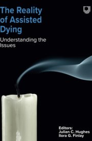 The Reality of Assisted Dying Understanding the Issues cover image