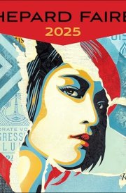 Shepard Fairey 2025 Wall Calendar cover image