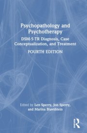 Psychopathology and Psychotherapy DSM-5 Diagnosis, Case Conceptualization, and Treatment cover image