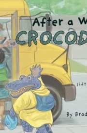 After a While, Crocodile A Lift-The-Flap Picture Book of Wordplay cover image