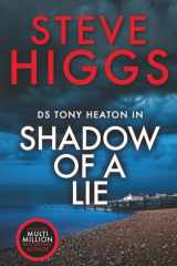 Shadow of a Lie: DS Tony Heaton's Cold Cases cover image