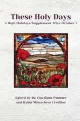 These Holy Days A High Holiday Supplement After October 7 cover image