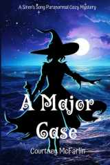 A Major Case A Siren's Song Paranormal Cozy Mystery cover image