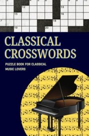 Classical Crosswords: A Puzzle Book for Classical Music Lovers cover image