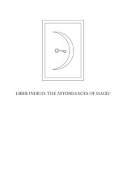Liber Indigo The Affordances of Magic cover image